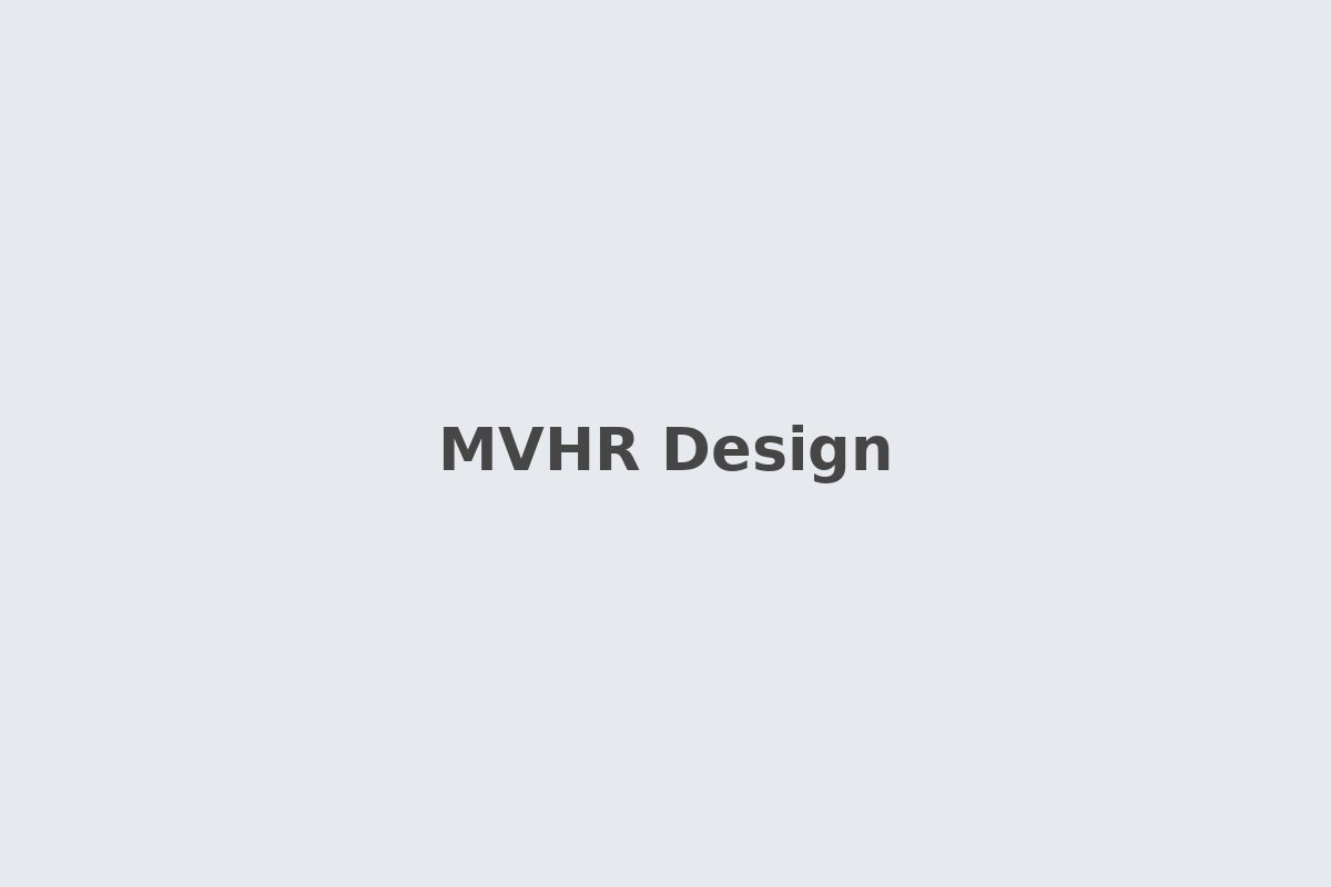 MVHR design